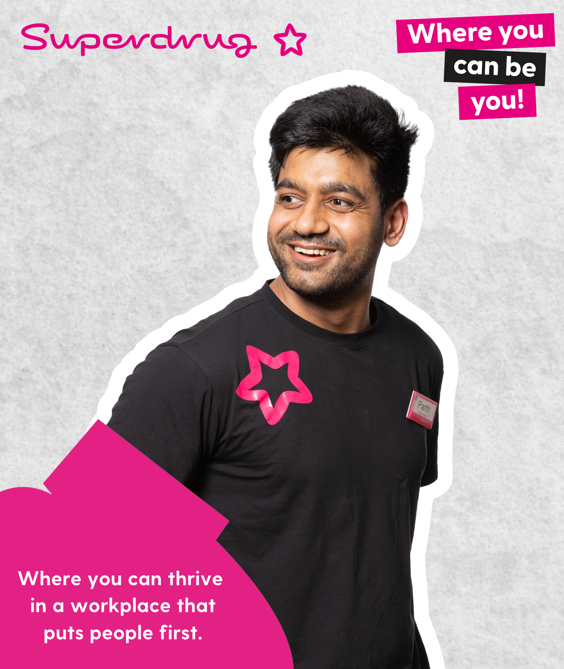 A smiling man wearing a black t-shirt with a pink star logo and a name tag that reads "Parth". The text "Where you can be you!" and "Where you can thrive in a workplace that puts people first." are also present.