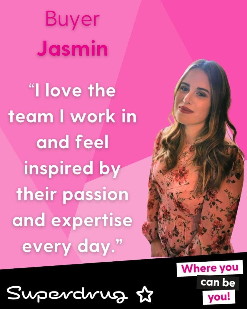 Jasmin, a buyer, expresses love for her team's passion and expertise. Superdrug logo is present.