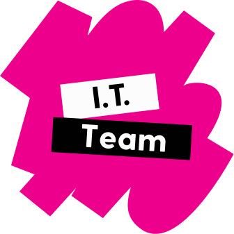 A pink abstract brush stroke background with the white text I.T. and white text Team on black.