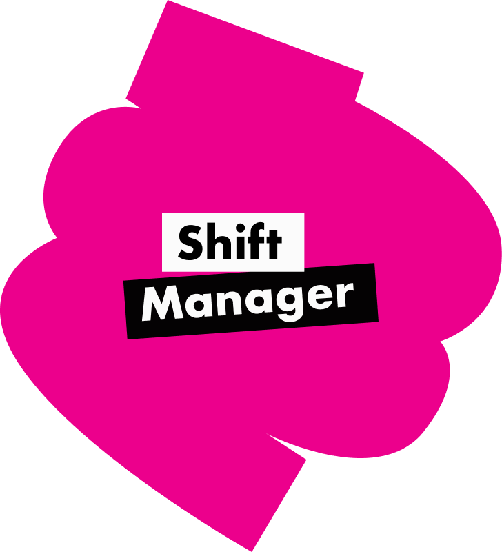 A pink blob-shaped badge with the text 'Shift Manager' layered over white and black rectangles.