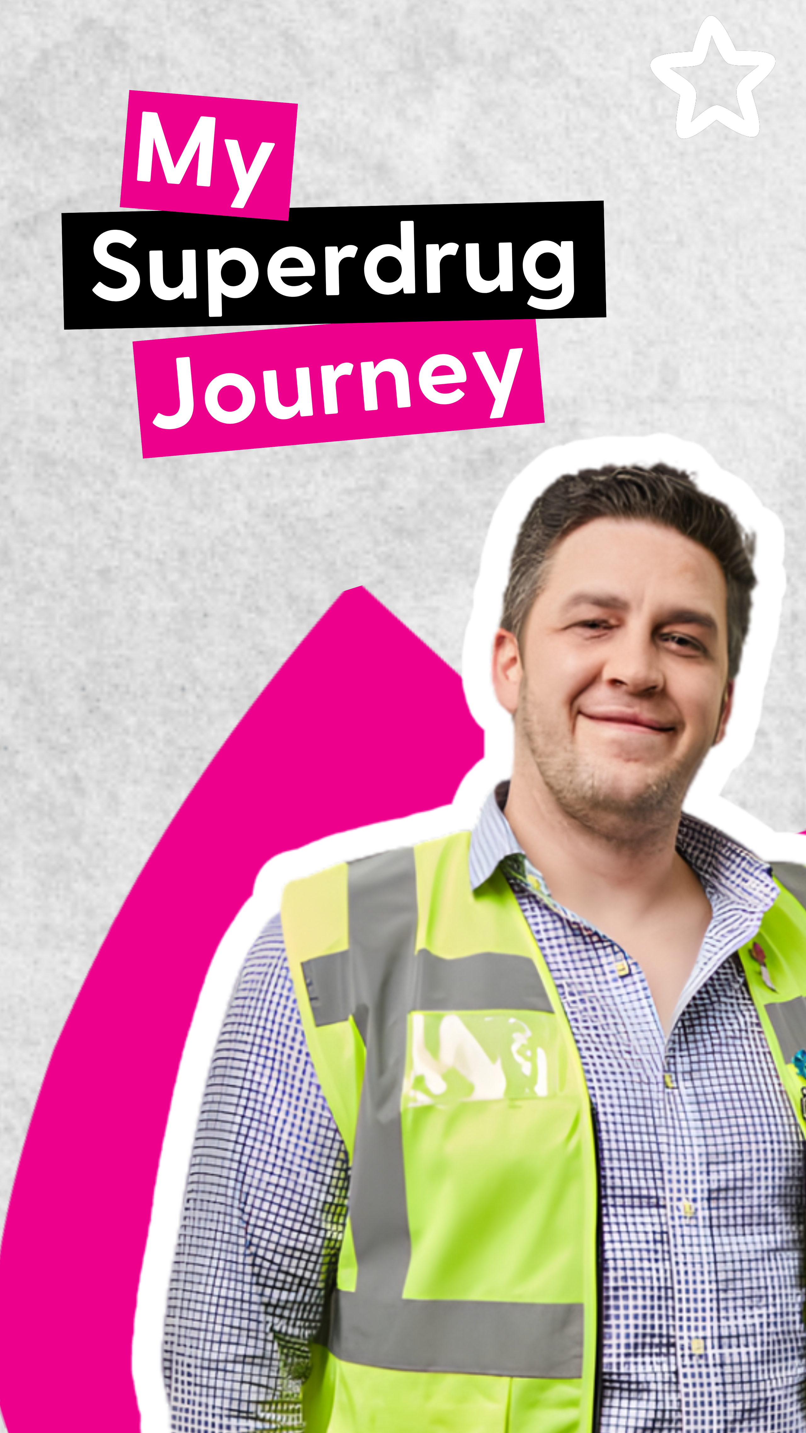 Man wearing a high-visibility yellow vest, overlaid on a graphic titled My Superdrug Journey.